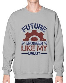 future engineer like my daddy Style 165# - engineer- Sweatshirt - Crew