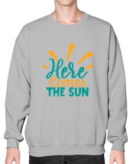 here comes the sun Style 95# - summer- Sweatshirt - Crew