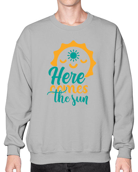 here comes the sun Style 96# - summer- Sweatshirt - Crew