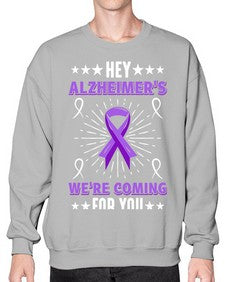 hey alzheimeers were coming for you 157# - alzheimers- Sweatshirt - Crew