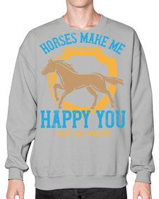 horses make me happy you not so much Style 41# - horse- Sweatshirt - Crew