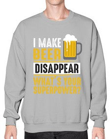 i make beer diaspper whats your super power 236# - beer- Sweatshirt - Crew