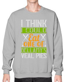 i think i could eat one of bellamys veal pies 248# - cooking- Sweatshirt - Crew