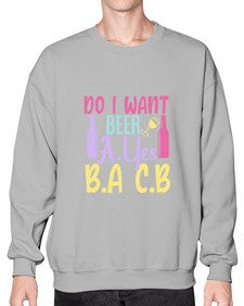 i want beer ayes ba cb 250# - beer- Sweatshirt - Crew