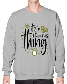 its a Taurus thing 273# - taurus- Sweatshirt - Crew