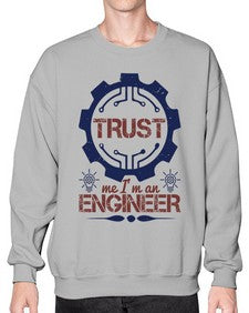 keep trust me im an engineer Style 262# - engineer- Sweatshirt - Crew