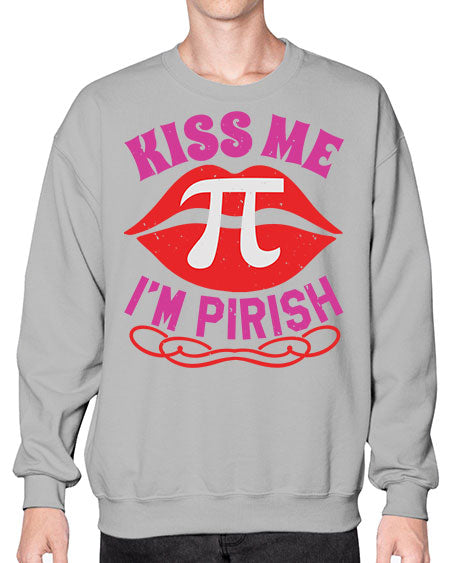 kiss me im PIrish 29# - pi- Sweatshirt - Crew