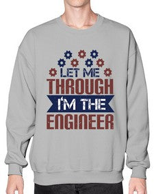 let me through Im the engineer Style 270# - engineer- Sweatshirt - Crew