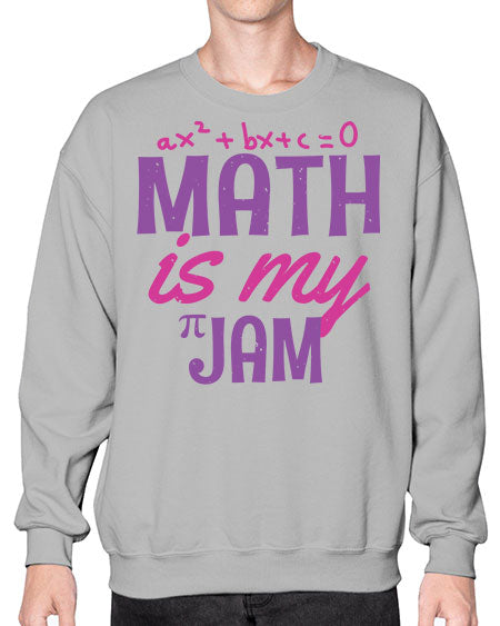 math is my jam 34# - pi- Sweatshirt - Crew