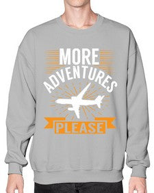 more adventures please  32# - airplane- Sweatshirt - Crew
