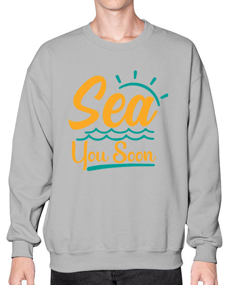 sea you soon Style 76# - summer- Sweatshirt - Crew