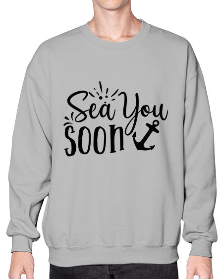 sea you soon Style 77# - summer- Sweatshirt - Crew