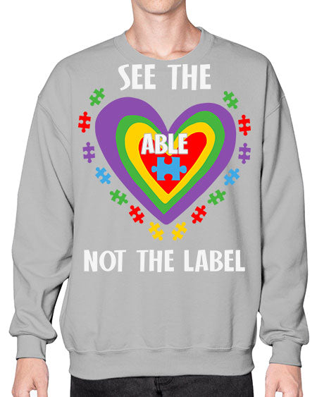 see the able not the 115# - autism- Sweatshirt - Crew