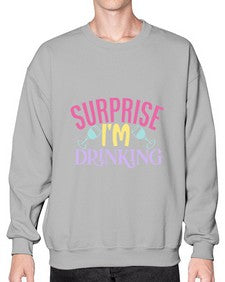 surprise im drinking 410# - beer- Sweatshirt - Crew
