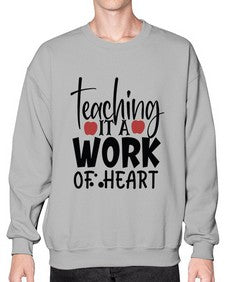 teaching it a work of heart Style 406# - teacher- Sweatshirt - Crew
