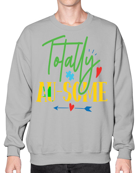totally ausome Style 1# - autism- Sweatshirt - Crew
