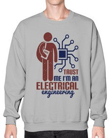 trust me Im an electrical engineering Style 454# - engineer- Sweatshirt - Crew