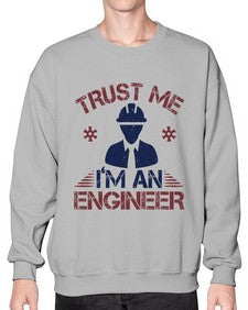 trust me Im an engineer Style 455# - engineer- Sweatshirt - Crew