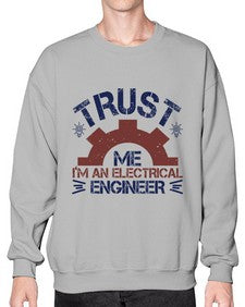 trust me im an electrical engineer Style 453# - engineer- Sweatshirt - Crew
