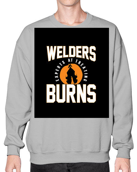 welders experts at treating burns 1621# - welder- Sweatshirt - Crew