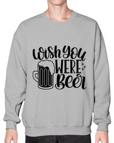 wish you were beer 1782# - beer- Sweatshirt - Crew