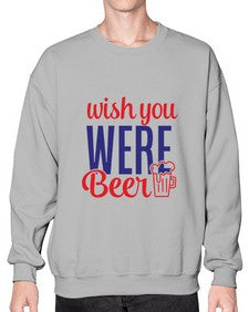 wish you were beer 1784# - beer- Sweatshirt - Crew
