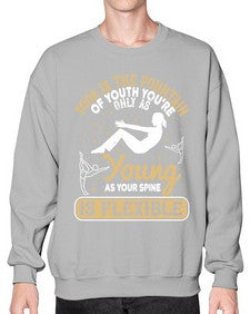 yoga is the fountain of youth youre only as young as your spine is flexible  623# - yoga- Sweatshirt - Crew