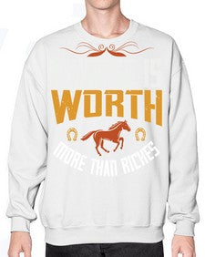 A horse is worth more than riches Style 45# - horse- Sweatshirt - Crew