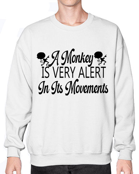 A monkey is very alert  - monkey- Sweatshirt - Crew