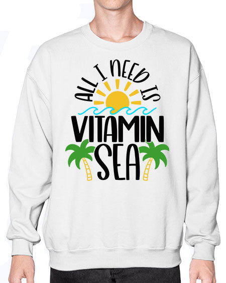 All I Need Is Vitamin Sea Style 56# - summer- Sweatshirt - Crew
