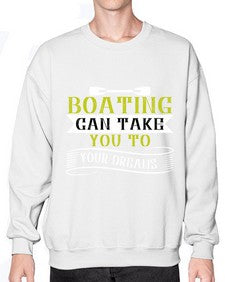 Boating can take you to your dreams 50# - boats- Sweatshirt - Crew