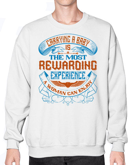 Carrying a baby is the most rewarding experience a woman can enjoy Style 288# - baby- Sweatshirt - Crew