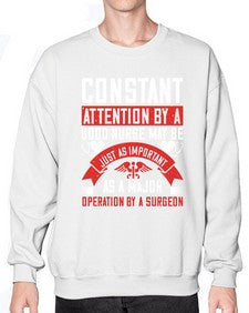 Constant attention by a good nurse may Style 677# - nurse- Sweatshirt - Crew