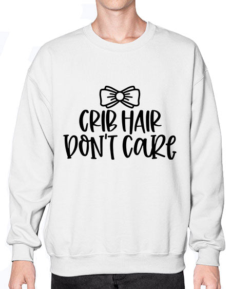 Crib Hair Dont Care Style 291# - baby- Sweatshirt - Crew