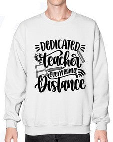 Dedicated Teacher Even Style 693# - teacher- Sweatshirt - Crew