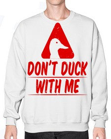 Dont duck with me Style 3# - ducks- Sweatshirt - Crew