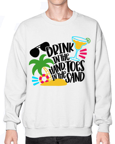 Drink In The Hand Toes In The Sand Style 48# - summer- Sweatshirt - Crew