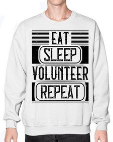 Eat Sleep Volunteer Repeat Style 15# - volunteer- Sweatshirt - Crew
