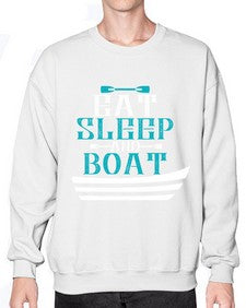 Eat sleep and Boat 16# - boats- Sweatshirt - Crew