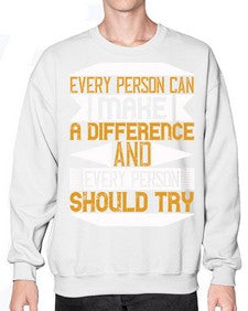 Every person can make a difference and every person should try Style 3# - volunteer- Sweatshirt - Crew