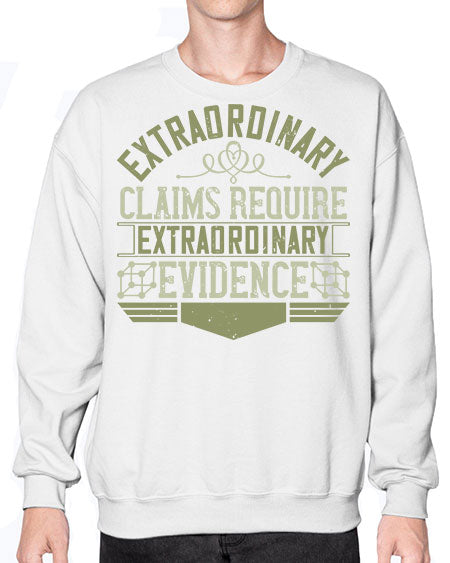 Extraordinary claims require extraordinary evidence 293# - general science- Sweatshirt - Crew