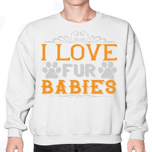 I Love Fur Babies Style 192# - dogs- Sweatshirt - Crew