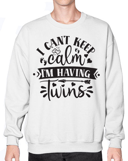 I can t keep calm I m having twins 339# - pregnancy- Sweatshirt - Crew