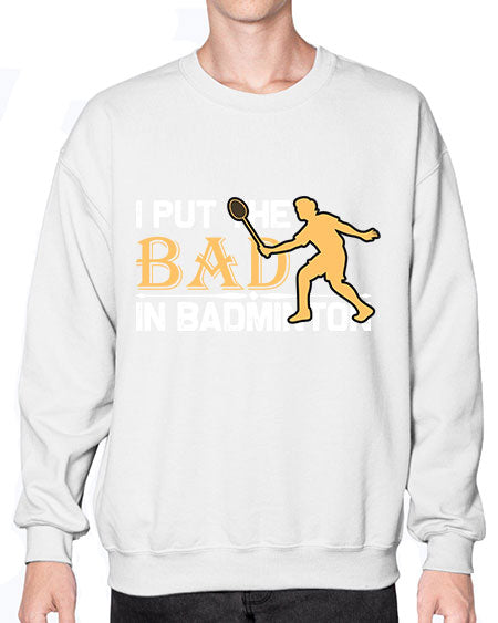 I put 1096# - badminton- Sweatshirt - Crew