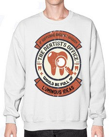If suffering brought wisdom Style 217# - dentist- Sweatshirt - Crew