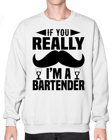 If you really Style 222# - bartender- Sweatshirt - Crew