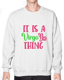 It is a virgo thing 260# - virgo- Sweatshirt - Crew