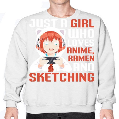 Just a girl who loves anime ramen and sketching260# - anime- Sweatshirt - Crew