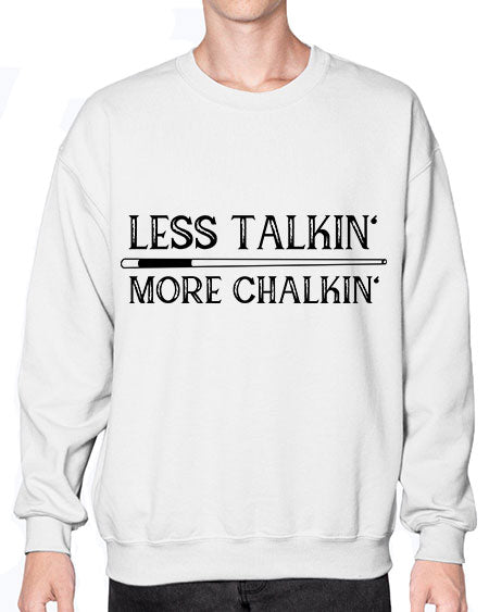 Less talkin More chalkin 950# - billards- Sweatshirt - Crew