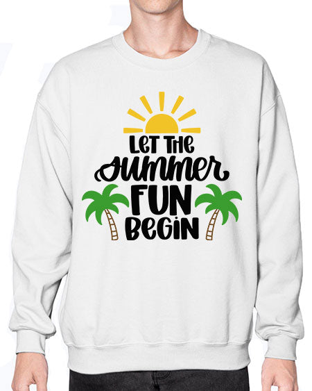 Let The Summer Fun Begin Style 35# - summer- Sweatshirt - Crew